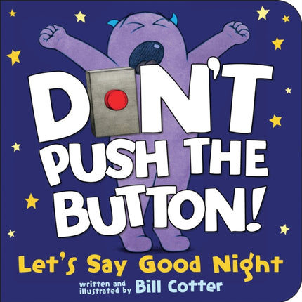 Don't Push the Button! Let's Say Good Night