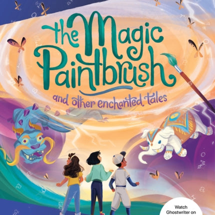 The Magic Paintbrush and Other Enchanted Tales