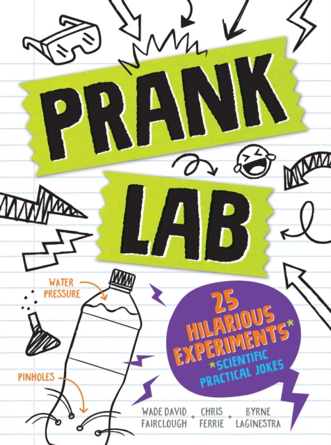 Pranklab: Practical science pranks you and your victim can learn from