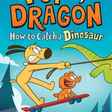 How to Catch Graphic Novels How to Catch a Dinosaur