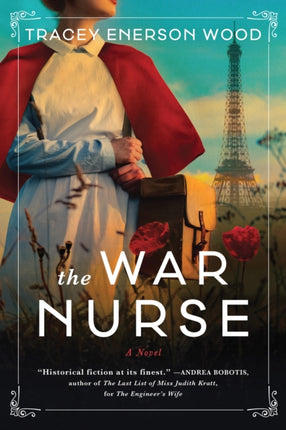 The War Nurse: A Novel