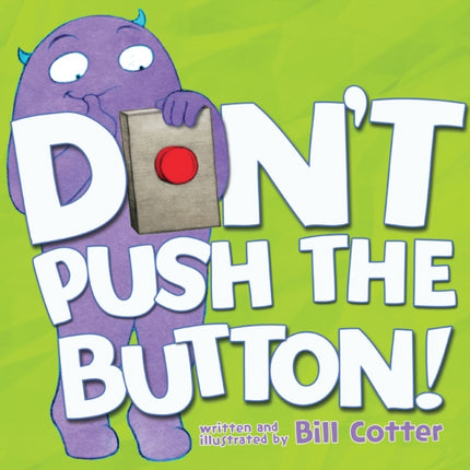 Don’t Push the Button!