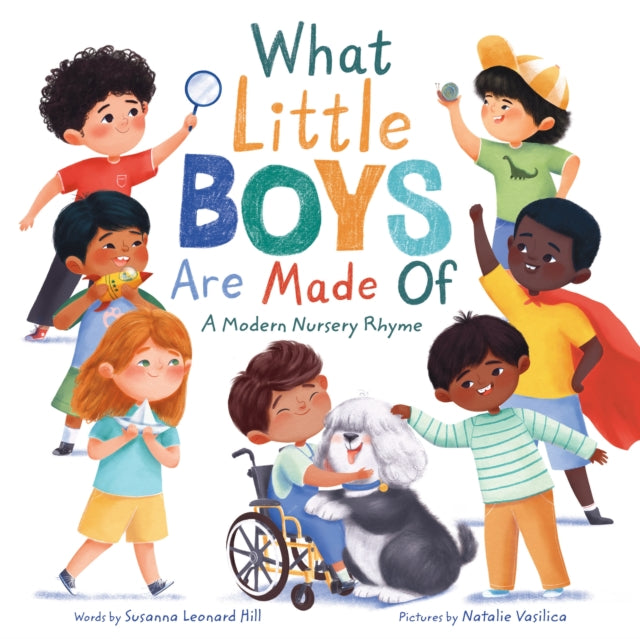 What Little Boys Are Made Of: A Modern Nursery Rhyme