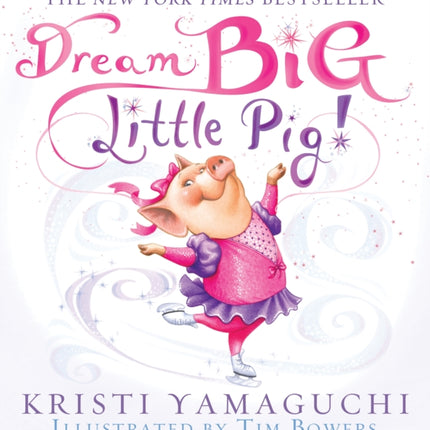 Dream Big, Little Pig!