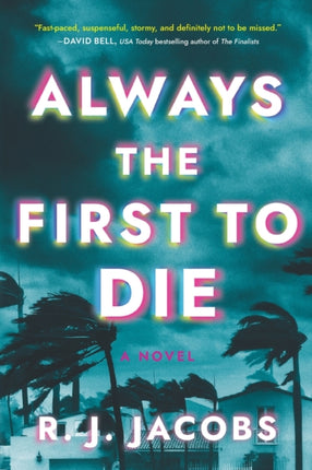 Always the First to Die: A Novel