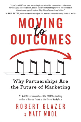 Moving to Outcomes: Why Partnerships Are the Future of Marketing