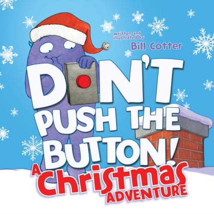 Dont Push the Button a Christmas Adventure