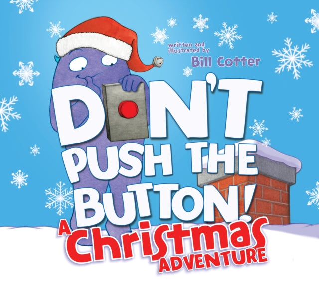 Dont Push the Button a Christmas Adventure