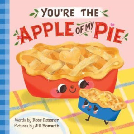 You're the Apple of My Pie