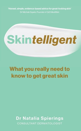 Skintelligent: What You Really Need to Know to