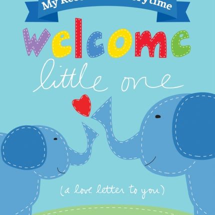 My Recordable Storytime: Welcome Little One