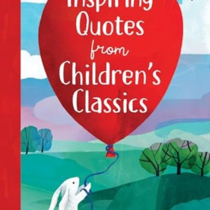 Inspiring Quotes from Childrens Classics