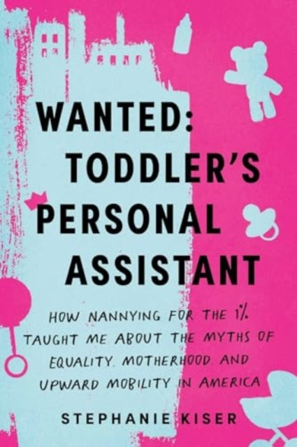 Wanted Toddlers Personal Assistant