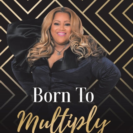 Born to Multiply