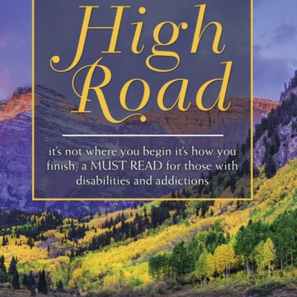 Take the High Road: It's Not Where You Begin It's