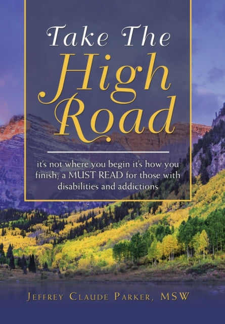 Take the High Road: It's Not Where You Begin It's