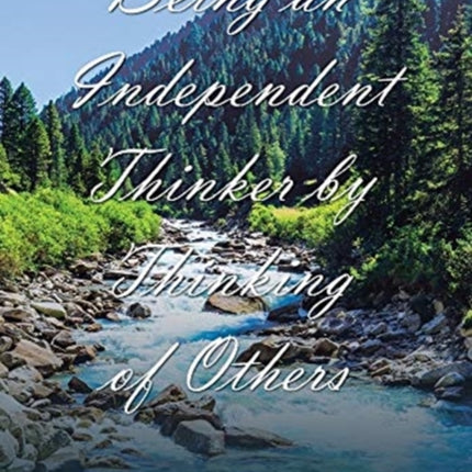 Being an Independent Thinker by Thinking of