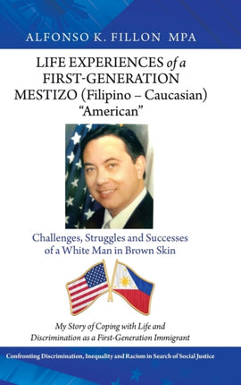 Life Experiences of a First-Generation Mestizo