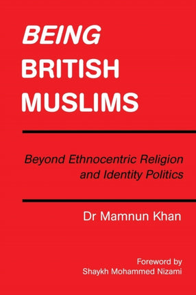 Being British Muslims: Beyond Ethnocentric