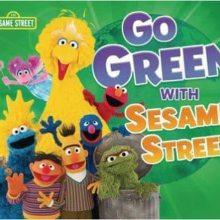 Go Green with Sesame Street (R)