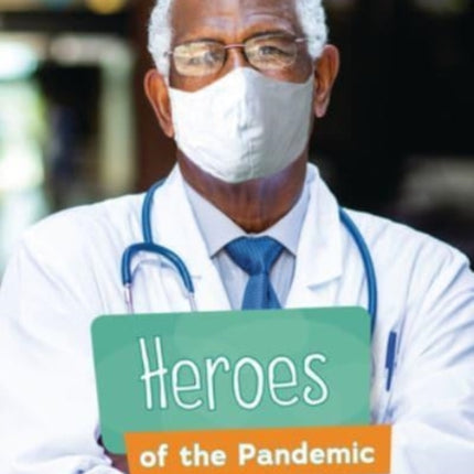 Heroes of the Pandemic