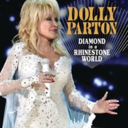 Dolly Parton: Diamond in a Rhinestone World