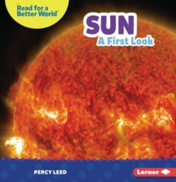 Sun: A First Look