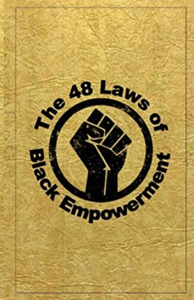 The 48 Laws of Black Empowerment
