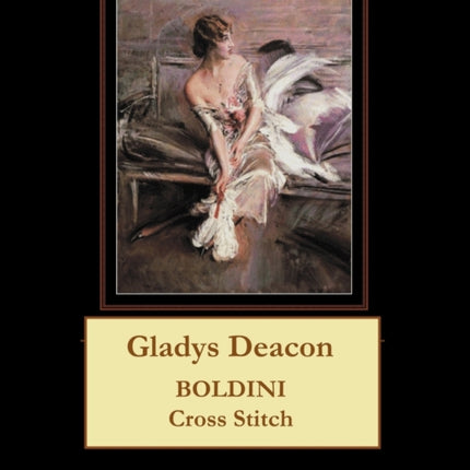 Gladys Deacon: Boldini Cross Stitch Pattern