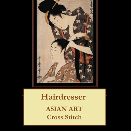 Hairdresser: Asian Art Cross Stitch Pattern