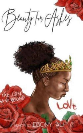 Beauty for Ashes: An Exchange for Hope