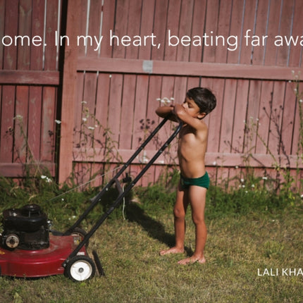 Lali Khalid Home. In my heart, beating far away