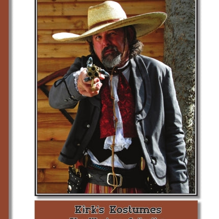 Kirk's Kostumes: The Western Collection