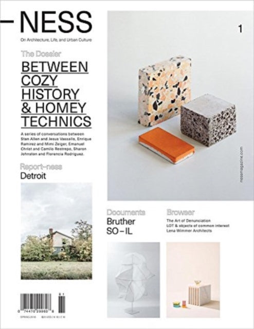 –NESS 1: On Architecture, Life, and Urban Culture: Between Cozy History and Homey Technics