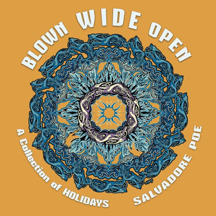 Blown Wide Open: A Collection of Holidays