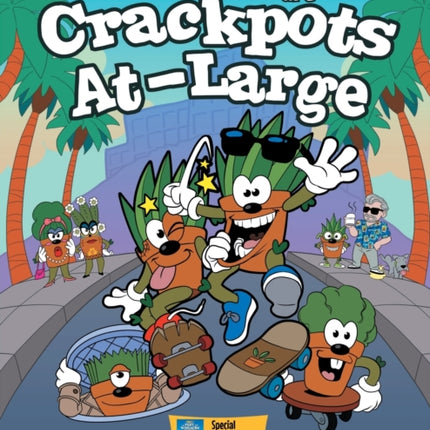 Wally & Sid are Crackpots At-Large: A Wally & Sid Comics Collection by Richard Deaver