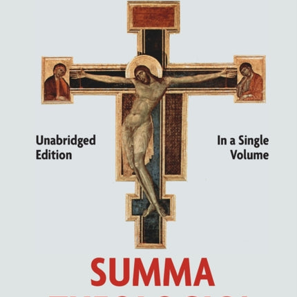 Summa Theologica Complete in a Single Volume