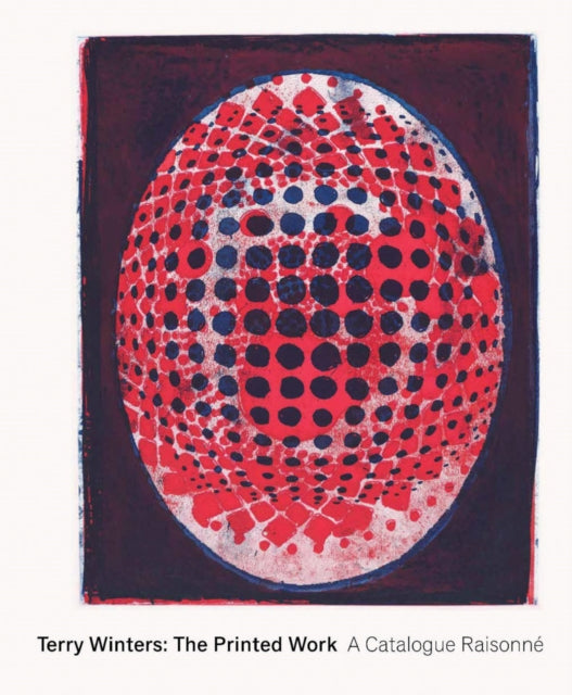 Terry Winters The Printed Work