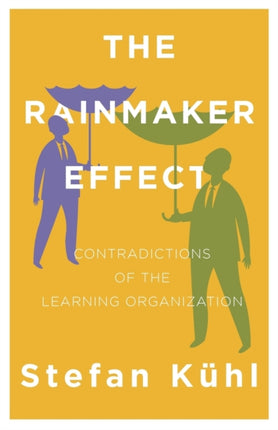 The Rainmaker Effect: Contradictions of the