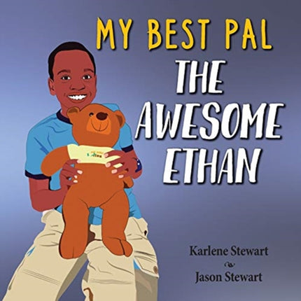 My Best Pal: The Awesome Ethan