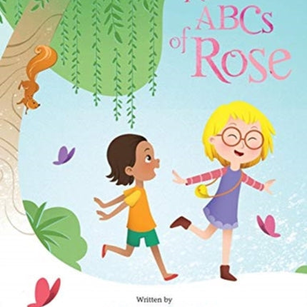 The ABCs of Rose