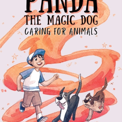 Panda The Magic Dog: Caring For Animals
