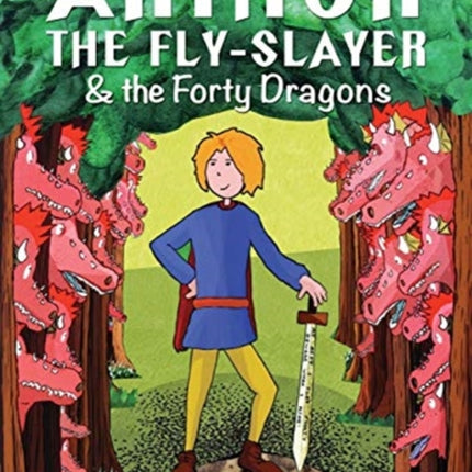 Arthur the Fly-Slayer & the Forty Dragons