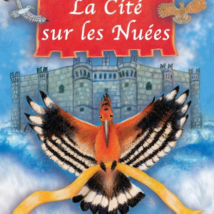 La Cité Sur les Nuées: Les Aventures d'Espérance et Fidèle
