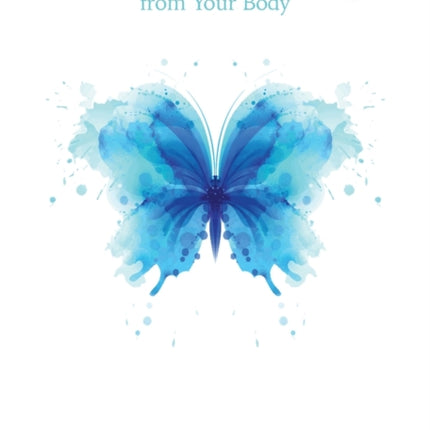 Marvelous Messages from the Body: Learn the Meaning of an Ailment to Heal Your Life
