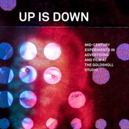 Up Is Down MidCentury Experiments in Advertising