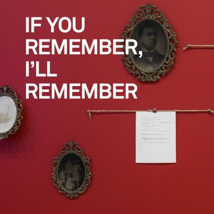 If You Remember, I'll Remember