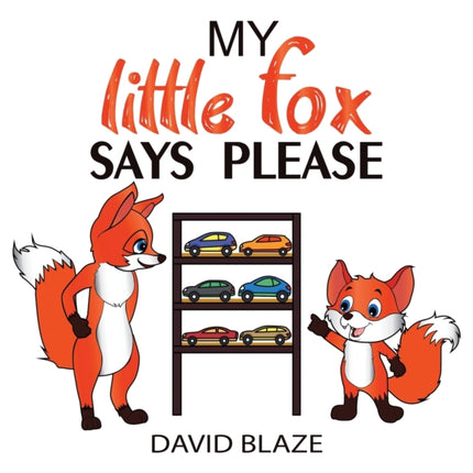 My Little Fox Says Please