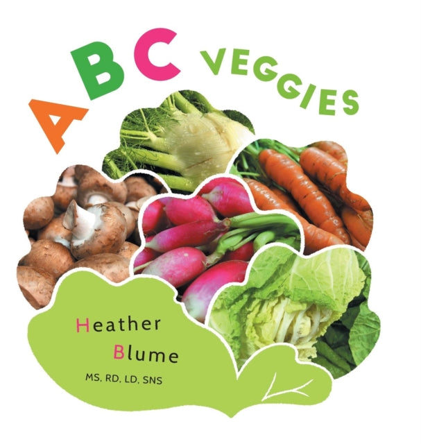 ABC Veggies: Learn the Alphabet with Various