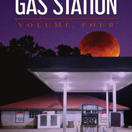 Tales from the Gas Station: Volume Four